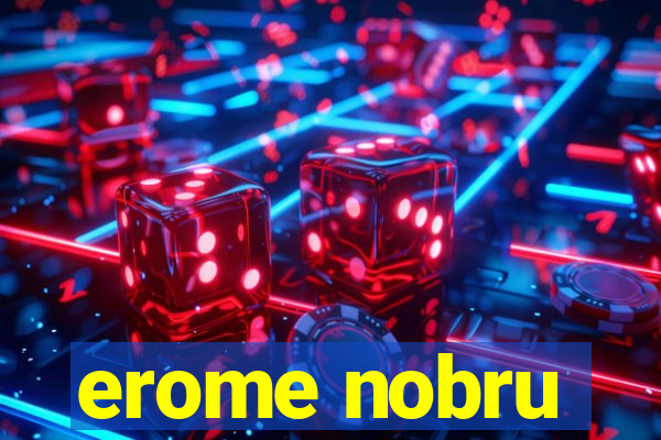 erome nobru